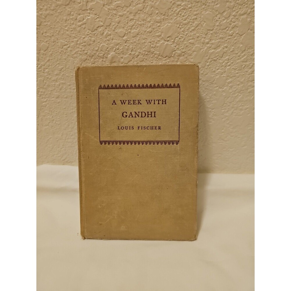 A Week with Gandhi by Louis Fischer First Edition Hardcover 1942